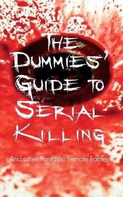 Cover of The Dummies’ Guide to Serial Killing